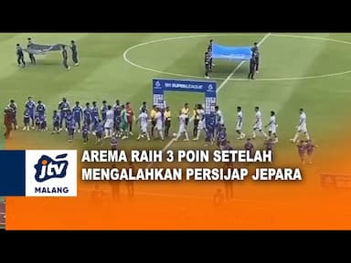 Arema Raih 3 Poin Setelah Mengalahkan Persijap