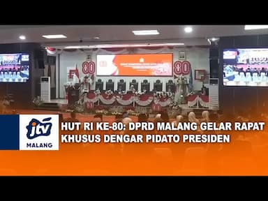 HUT RI ke 80 DPRD Kota Malang Gelar Rapat Khusus Mendengarkan Pidato Presiden