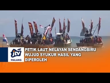 Petik Laut Nelayan Sendang Biru Wujud Syukur Rezeki yang Melimpah
