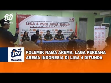 Polemik Nama Arema Indonesia Liga 4 Ditunda
