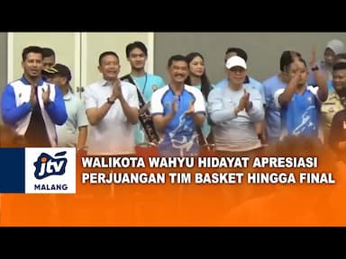 Wali Kota Malang Apresiasi Tim Basket Masuk Final