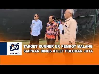 Targetkan Runner up Pemkot Malang Siapkan Bonus Atlet Puluhan Juta